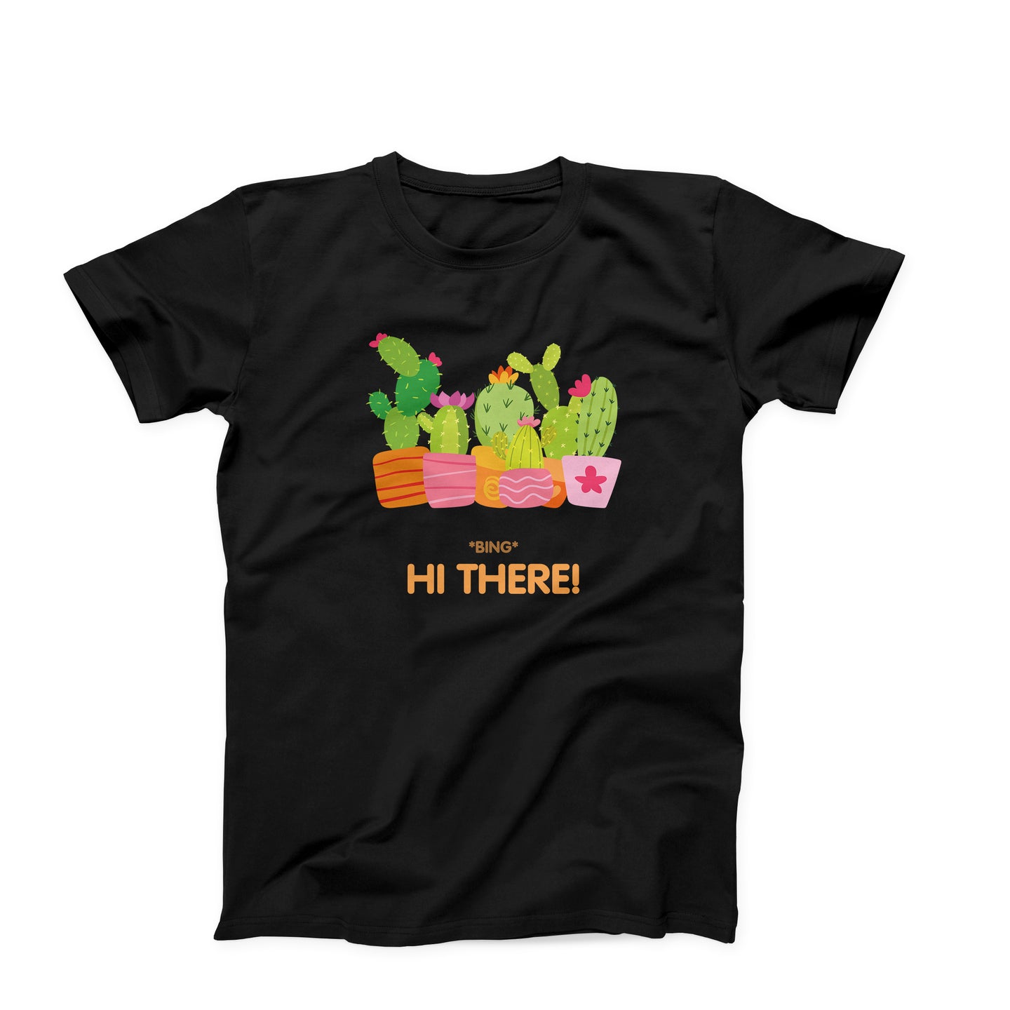 Hi There! Cacti T-Shirt