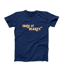 Load image into Gallery viewer, Take It Sleazy T-Shirt
