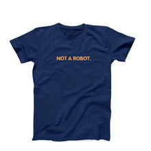 Load image into Gallery viewer, Not A Robot T-Shirt
