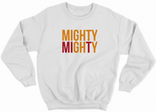 Load image into Gallery viewer, Mighty Mighty Sweatshirt
