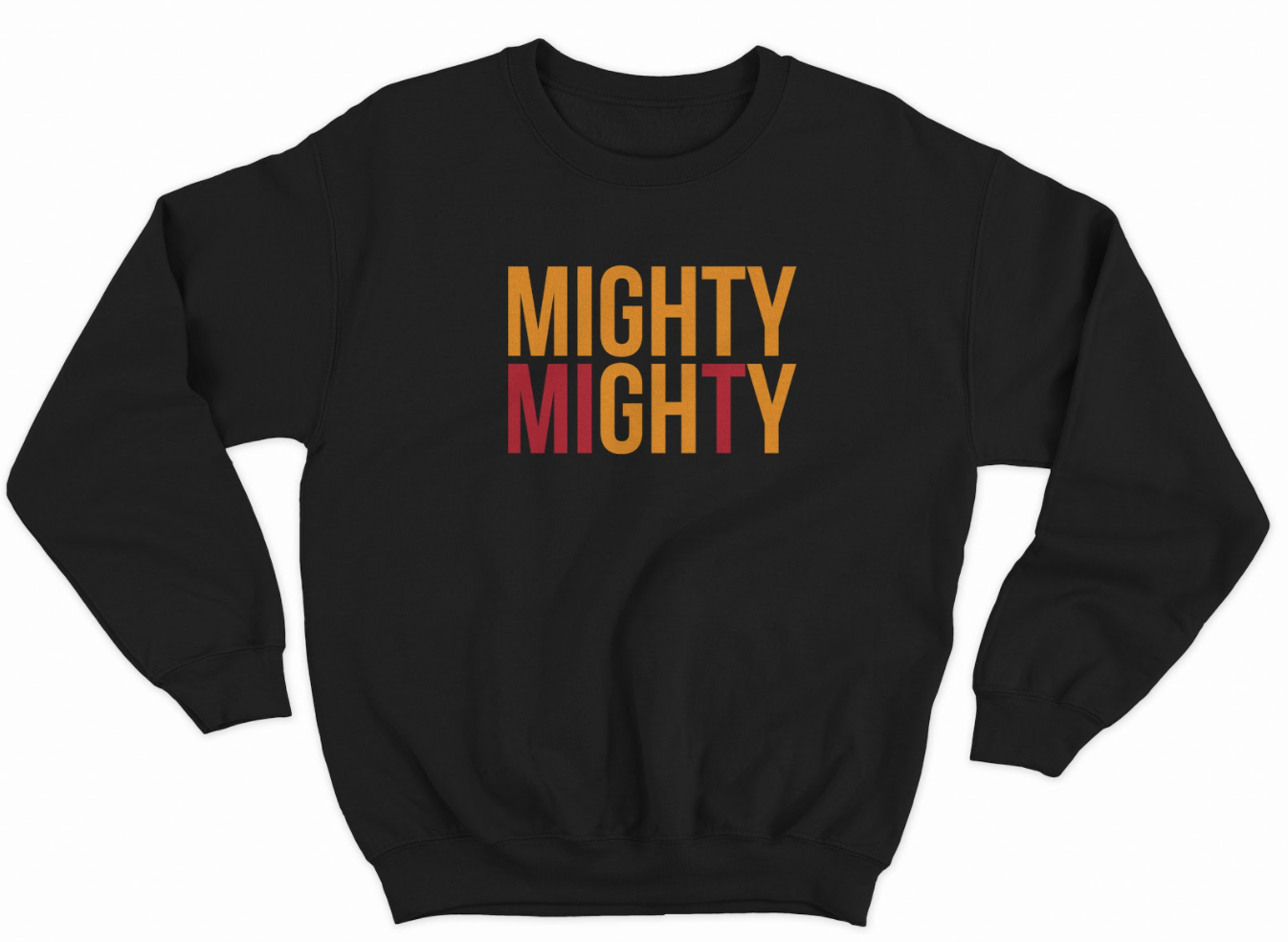 Mighty Mighty Sweatshirt