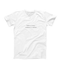 Load image into Gallery viewer, Birth Is A Curse Minimal T-Shirt
