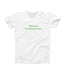 Load image into Gallery viewer, Everything Is Fine T-Shirt
