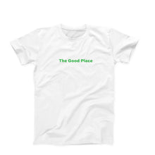 Load image into Gallery viewer, The Good Place T-Shirt
