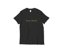 Load image into Gallery viewer, Ew David Minimal T-Shirt
