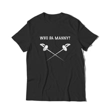 Load image into Gallery viewer, Who Da Manny T-Shirt
