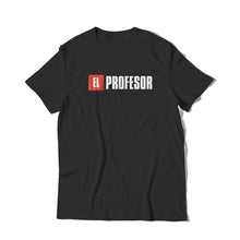 Load image into Gallery viewer, El Profesor T-Shirt
