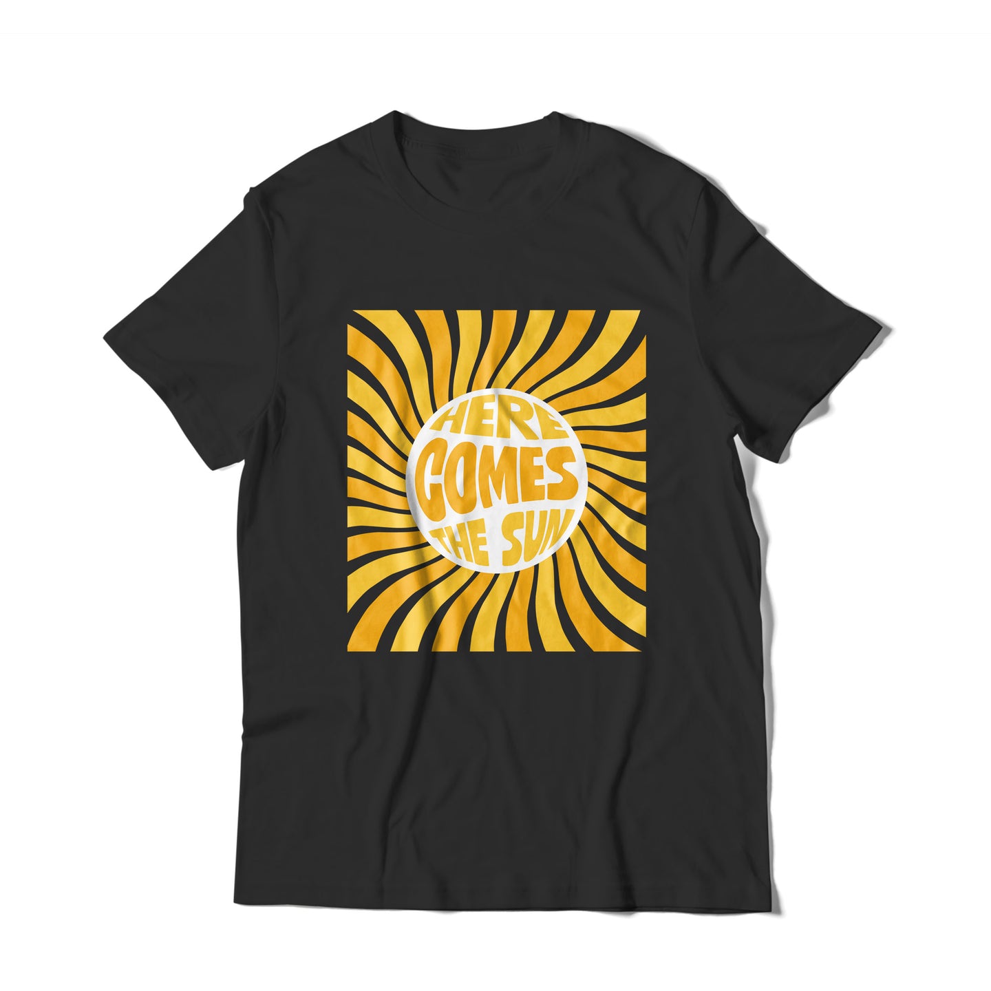 Here Comes The Sun T-Shirt