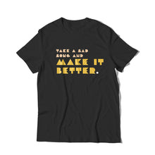 Load image into Gallery viewer, Make It Better T-Shirt
