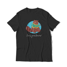 Load image into Gallery viewer, How&#39;s Your Beaver? T-Shirt
