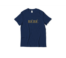 Load image into Gallery viewer, BÉBÉ T-Shirt
