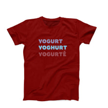 Load image into Gallery viewer, Yoghurt Yoghurté T-Shirt
