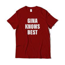 Load image into Gallery viewer, Gina Knows Best Brooklyn 99 T-shirt
