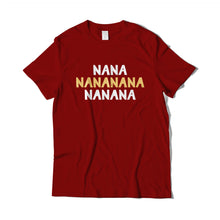 Load image into Gallery viewer, Na Na Na T-Shirt
