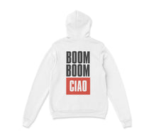 Load image into Gallery viewer, Boom Boom Ciao Hoodie
