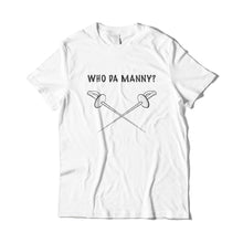 Load image into Gallery viewer, Who Da Manny T-Shirt
