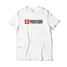 Load image into Gallery viewer, El Profesor T-Shirt
