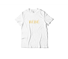 Load image into Gallery viewer, BÉBÉ T-Shirt
