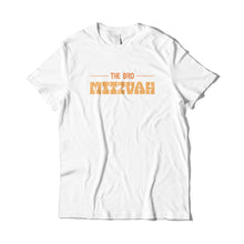 Load image into Gallery viewer, The Bro Mitzvah T-Shirt
