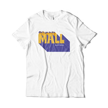 Load image into Gallery viewer, Let&#39;s Go To The Mall T-Shirt
