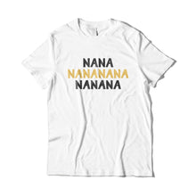 Load image into Gallery viewer, Na Na Na T-Shirt
