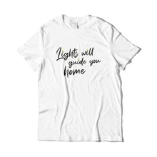 Load image into Gallery viewer, Lights Will Guide You T-Shirt
